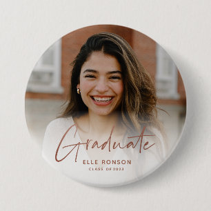 Modern Rose Gold Script Graduate Photo 3 Inch Round Button