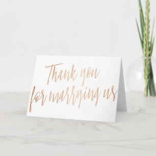 Modern Rose Gold "Thank you for marring us" Thank You Card