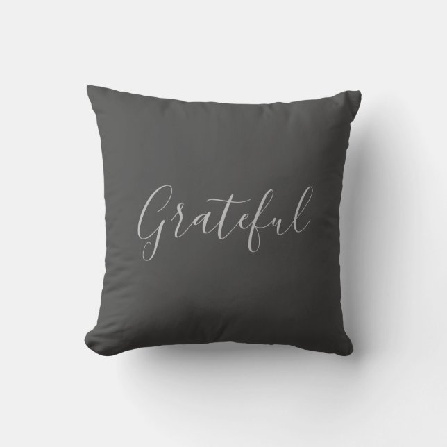 Modern rustic dark grey grateful script throw pill throw pillow (Front)