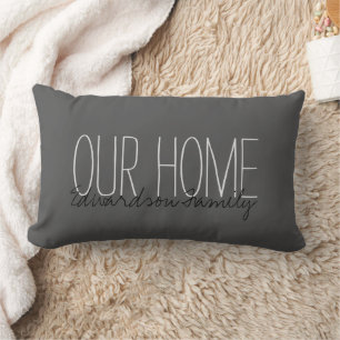 Modern rustic dark grey Our Home Family name Lumbar Pillow