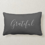 Modern rustic elegant dark grey grateful script lu lumbar pillow<br><div class="desc">Modern rustic dark grey grateful script Lumbar pillow.
You can add your own text to personalize.</div>