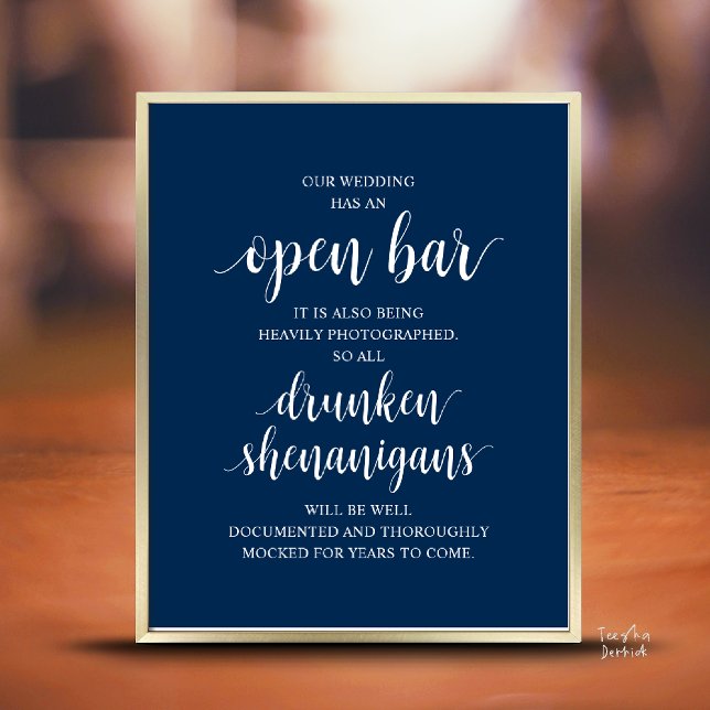 Modern Rustic Wedding Open Bar Drunken Shenanigans Poster (Modern Rustic Wedding Open Bar Drunken Shenanigans Poster in Classy Navy Blue)