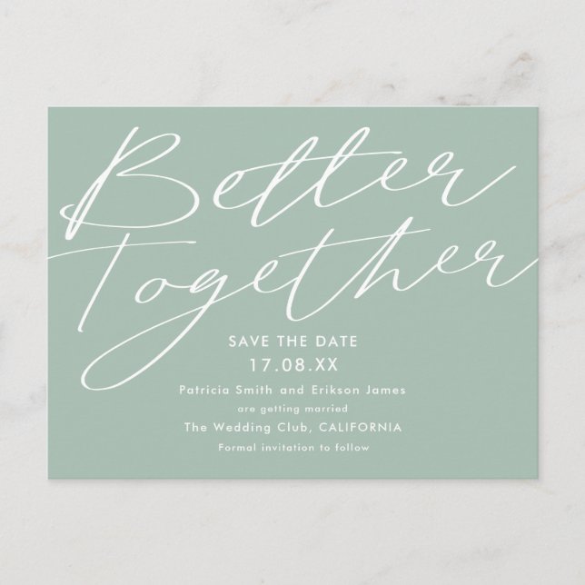 Modern sage green better together save the date postcard (Front)