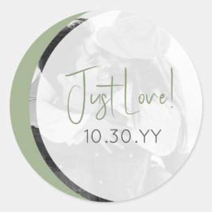 Modern Sage Green Casual Just Love Wedding Classic Round Sticker