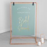 Modern Sage Green Script Welcome Bridal Shower Foil Prints<br><div class="desc">Modern Sage Green Calligraphy Script Welcome Bridal Shower Real Gold Foil Prints Poster. Customize it with your name of choice,  put it in a frame or on cardboard to hang in a metal frame or put it on an easel.</div>
