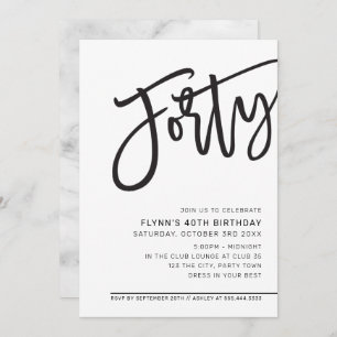 MODERN SCRIPT 40th birthday party black white Invitation
