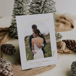 Modern Script Arch Photo Married Merry Foil Holiday Card