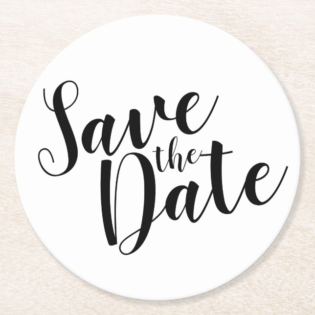 Modern Script Black&White Wedding Save the Date Round Paper Coaster (Front)