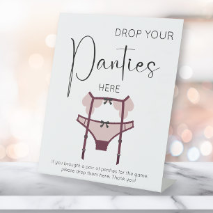 Modern Script Drop Your Panties Here Pedestal Sign
