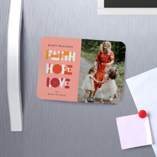 modern script faith hope love photo holiday magnet