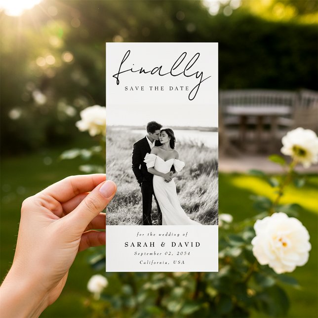 Modern Script Finally Bookmark Classic Photo Save Save The Date (Creator Uploaded)