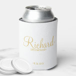 Modern Script Gold Personalized Groomsman Can Cooler<br><div class="desc">Modern Gold Personalized Groomsman Gifts featuring personalized groomsman's name in gold modern script font style with title and wedding date in modern sans serif font style. Also perfect for best man, father of the bride, bridesmaid, maid of honour, mother of the bride and more. Please Note: The foil details are...</div>