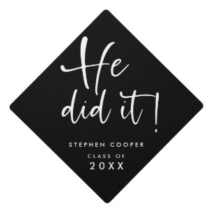 Modern Script He Did It Name Black and White Graduation Cap Topper
