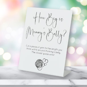 Modern Script How Big Is Mommy's Belly Baby Shower Pedestal Sign