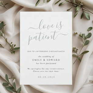 Modern Script Love is Patient Wedding Postponement Invitation
