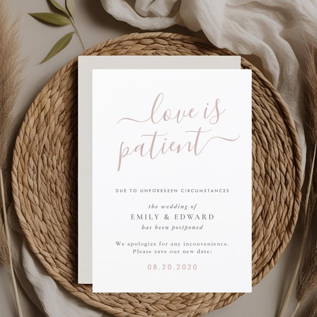 Modern Script Love is Patient Wedding Postponement Invitation (Creator Uploaded)