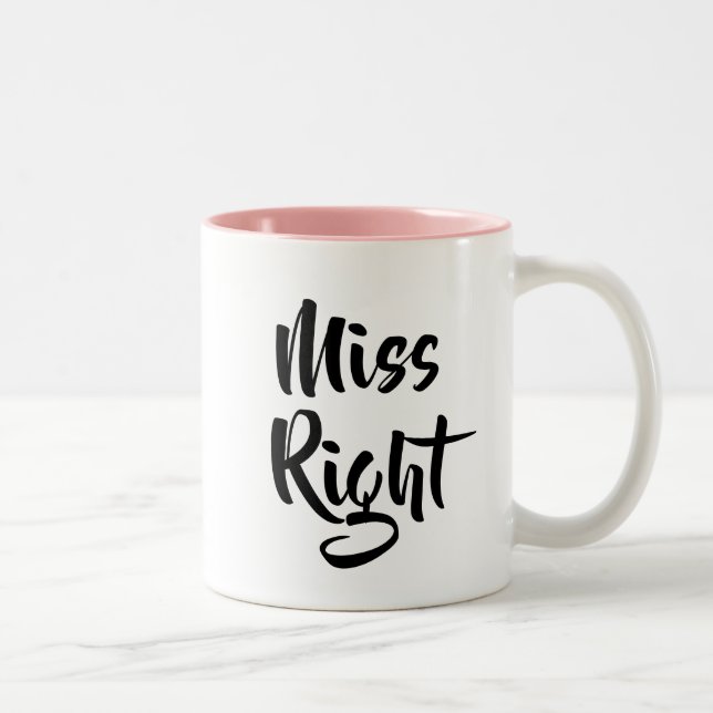 Modern Script Miss Right Funny Two-Tone Coffee Mug (Right)