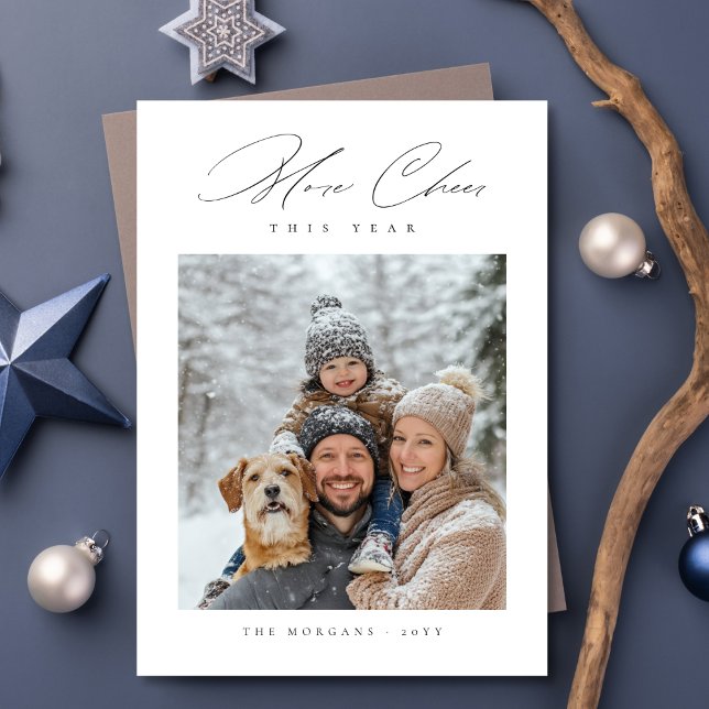 Modern Script More Cheer This Year Christmas Photo Holiday Card (Creator Uploaded)