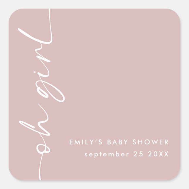 Modern Script Name Oh Girl Dusty Rose Baby Shower Square Sticker (Front)