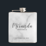Modern Script Personalized Bridesmaid Flask<br><div class="desc">Add a personal touch to your wedding with personalized bridesmaid flask. This flask features personalized bridesmaid's name in grey modern script font style with title and wedding date in grey modern sans serif font style on white marble background. Also perfect for maid of honour, mother of the bride and more....</div>
