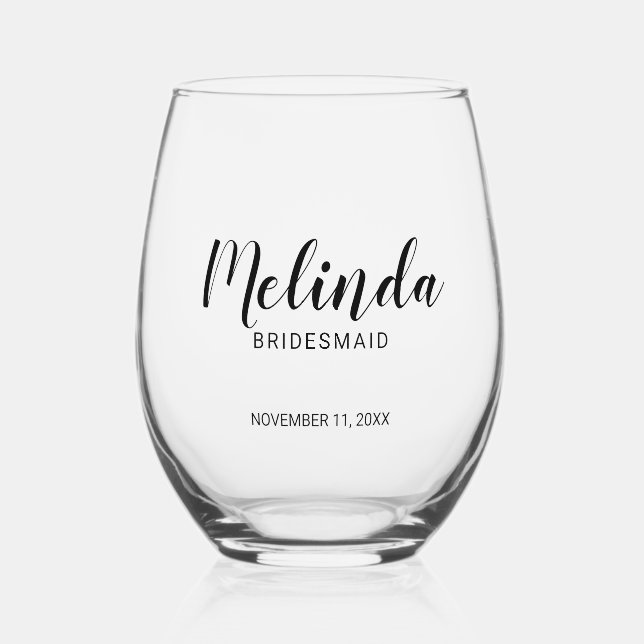 Modern Script Personalized Bridesmaids Stemless Wine Glass (Front)