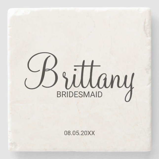 Modern Script Personalized Bridesmaids Stone Coaster (Front)