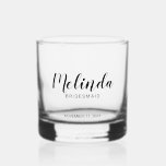 Modern Script Personalized Bridesmaids Whiskey Glass<br><div class="desc">Modern Script Personalized Bridesmaids Whiskey Glass
featuring personalized bridesmaid's name in modern script font style with title and wedding date in modern sans serif font style.

Also perfect for Maid of Honour,  Flower Girl,  Mother of the Bride,  Groomsmen,  Best man and more.</div>