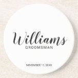 Modern Script Personalized Groomsman Coaster<br><div class="desc">Modern Script Personalized Groomsman Coaster
featuring personalized groomsman's name in modern calligraphy font style with title and wedding date in modern sans serif font style.

Also perfect for best man,  father of the bride,  bridesmaid,  maid of honour and more.</div>
