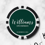 Modern Script Personalized Groomsman Poker Chips<br><div class="desc">Personalized Groomsman Gifts
featuring personalized groomsman's name in white modern script font style with title and wedding date in modern sans serif font style on emerald green background.

Also perfect for best man,  father of the bride and more.</div>