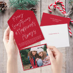 Modern Script Red Christmas Holiday Photo Card<br><div class="desc">This fun holiday photo card design features a classic white and red background with a modern calligraphy script greeting and one horizontal photo. The greeting says "Merry Everything & Happiness Always". On the outside of the card is your return address and another personalized greeting. When the photo is torn away...</div>