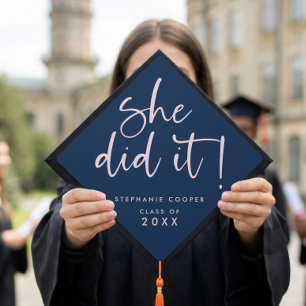 Modern Script She Did It Name Graduation Navy Cap Topper