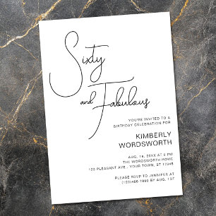 Modern Script Sixty and Fabulous 60th Birthday Invitation
