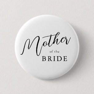 Modern Script Typography Mother Of The Bride 2 Inch Round Button