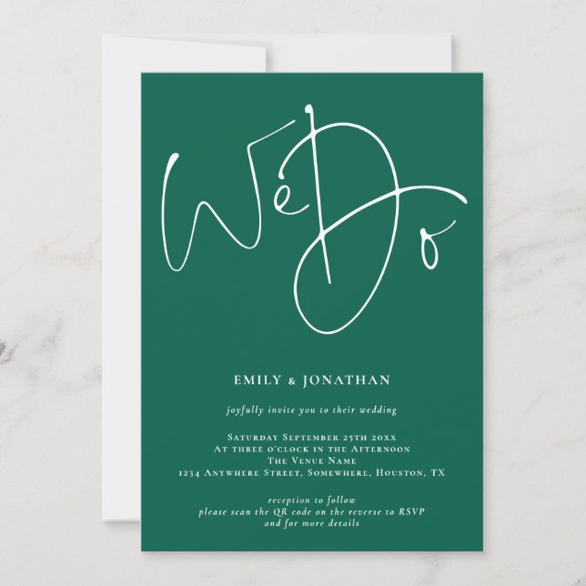Modern Script We Do QR Code Wedding Emerald Invitation (Front)