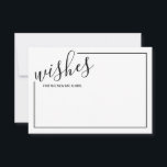 Modern Script Wedding Advice and Wishes Card<br><div class="desc">Add a personal touch to your wedding with a modern script wedding advice and wishes card. This advice card features title in black modern calligraphy font style and details in black modern sans serif font style with black border on white background. Perfect for wedding, baby shower, birthday party, bridal shower,...</div>