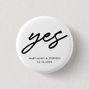 Modern Script Yes Engagement Wedding Party 1 Inch Round Button