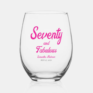 Modern Seventy and Fabulous Pink 70th Birthday  Stemless Wine Glass