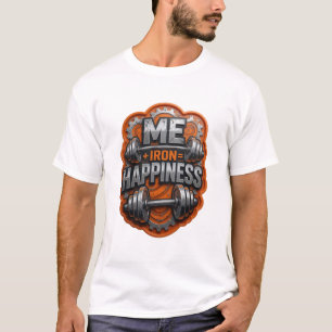 Modern Silver ME IRON HAPPINESS Custom Tee