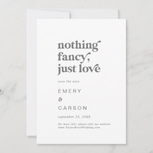 Modern Silver Typography Nothing Fancy Just Love Save The Date