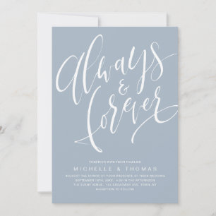 Modern Simple Always And Forever Script Wedding Invitation