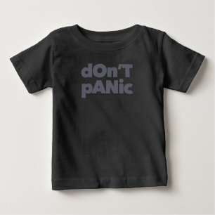 Modern, simple, bold cool graphic of Don't Panic Baby T-Shirt