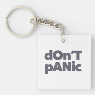 Modern, simple, bold cool graphic of Don't Panic Keychain