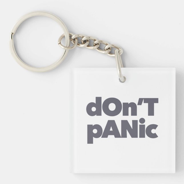 Modern, simple, bold cool graphic of Don't Panic Keychain (Front)