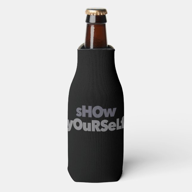 Modern, simple, bold, urban design Show Yourself Bottle Cooler (Bottle Front)