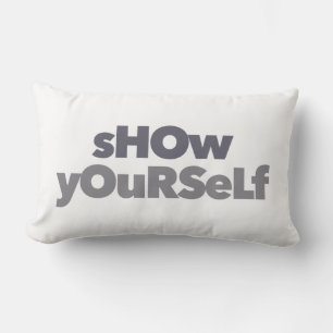 Modern, simple, bold, urban design Show Yourself Lumbar Pillow