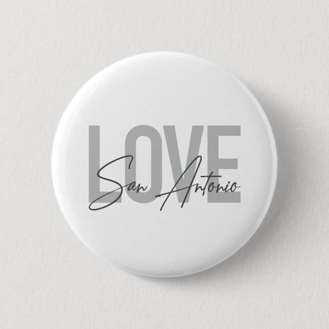 Modern, simple, chic, cool design Love San Antonio 2 Inch Round Button (Front)