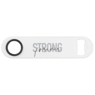 Modern, simple, chic elegant design Strong Forever Bar Key