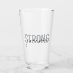 Modern, simple, chic elegant design Strong Forever Glass