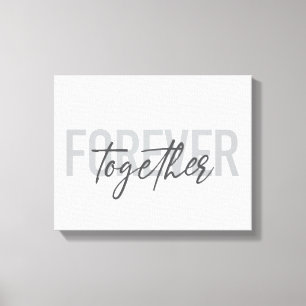 Modern, simple, cool design of Forever Together Canvas Print