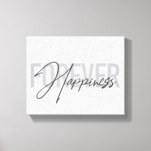 Modern, simple, cool typography Forever Happiness Canvas Print